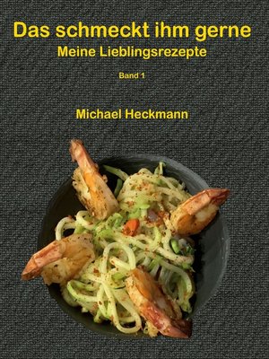cover image of Das schmeckt ihm gerne